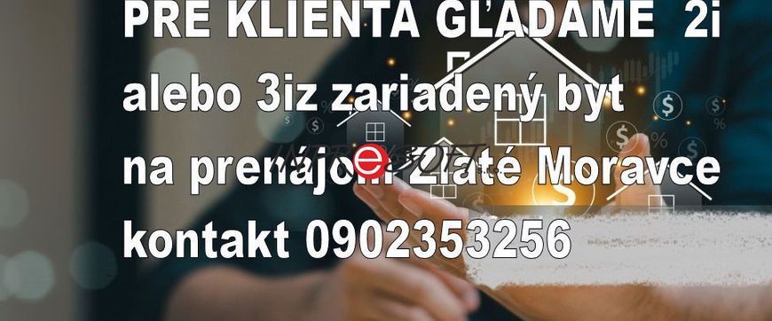 Hľadáme na prenájom 2-3iz.byt v Zlatých Moravciach - Fotografia 1