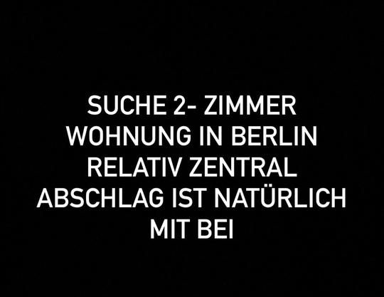 SUCHE 2 Zimmer Wohnung in Berlin - Foto 1