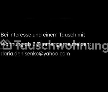 TAUSCHWOHNUNG Tausche 1,5 Zimmer gegen 2 oder idealerweise 3. Zimmer - Photo 1