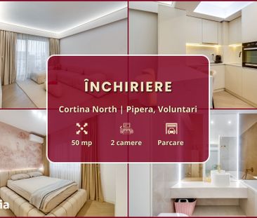 Cortina North || 2 camere || Amenajat premium || Comision 0% - Photo 2