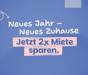 Neujahrsaktion 2026 - Jetzt anmieten und zwei Kaltmieten sparen!* - Photo 1
