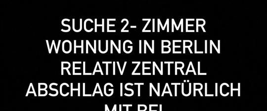 SUCHE 2 Zimmer Wohnung in Berlin - Foto 1