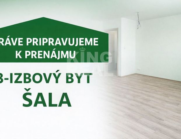 PRENÁJOM 3 - izbový byt po rekonštrukcii Šala- Veča - Fotografia 1