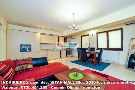 Inchiriere 2 camere Mall Vitan bloc 2010 loc parcare centrala metrou - Fotografie 2