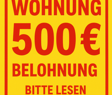 SUCHEN Wohnung ab 45qm in Gelsenkirchen Bieten 500€ Belohnung - Foto 1